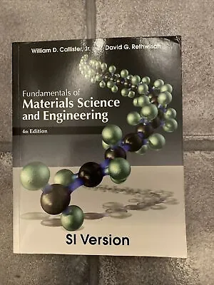 Fundamentals Of Material Science And Engineering 4th Edition William D Callister • £13