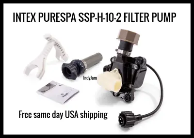 SSP-H-10-2 Intex  PureSpa  SSPH102  Filter Pump Replacement KIT • $150