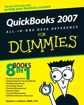 £18.05 • Buy QuickBooks 2007 All-in-One Desk Reference For Dummies By Stephen L. Nelson