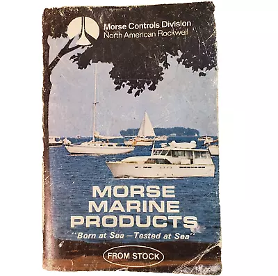 1971 Vintage Morse Marine Products Boat Parts Catalog By Morse Controls Division • $44.99