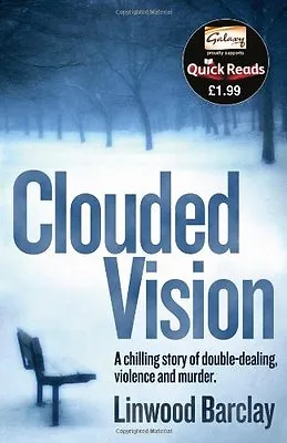 Clouded Vision (Quick Reads 2011)Linwood Barclay • £2.47