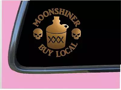 Moonshine Sticker Decal TP 1254 Vinyl 6  Buy Local Copper Shiner Still  • $4.24