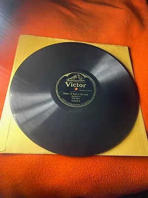 12  VICTOR Record 78 Rpm 35699 ELIJAH / MESSIAH Elsie Baker • $29.99