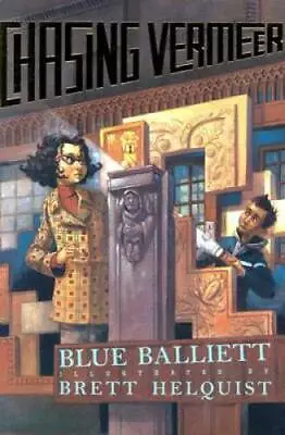 Chasing Vermeer - Hardcover By Balliett Blue - GOOD • $3.94