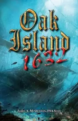Oak Island 1632 - Paperback By McQuiston FSASct Mr James A - GOOD • $14.74