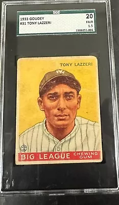 1933 Goudey #31 Tony Lazzeri Yankees SGC 1.5 Set Break • $199.95