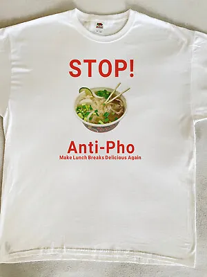 Anti-Pho Vietnamese Food Foodie Party Funny Dark Humor Bar Punk White T-Shirt • $26