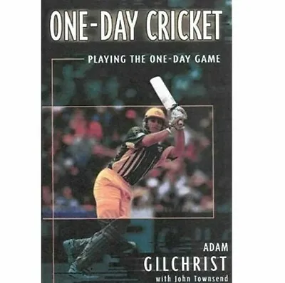 Adam Gilchrist Signed Book -  One Day Cricket  + C.O.A. & Photo Proof • $125