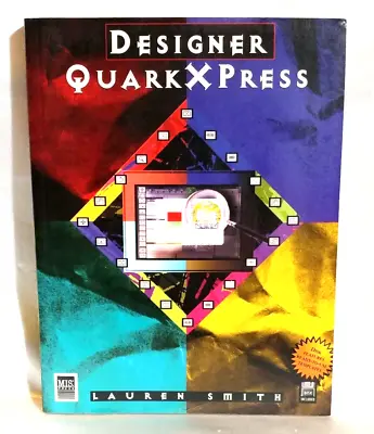 Designer QuarkXPress 1994 Lauren Smith • $17