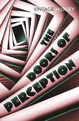 The Doors Of Perception: And Heaven And Hell By Aldous Huxley Paperback Book • $23.21