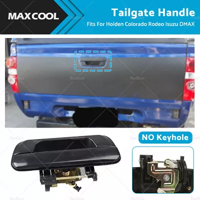 Black Tailgate Handle NO Keyhole For Holden Colorado RC Rodeo RA DMAX 2003-2012 • $20.79