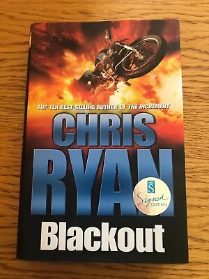 £6.99 • Buy *SIGNED* BLACKOUT By CHRIS RYAN - CENTURY - H/B D/W - 2005 - £3.25 UK POST