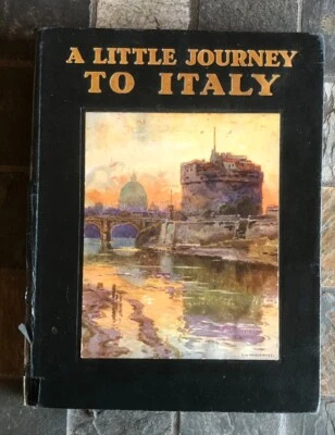 £6.95 • Buy A LITTLE JOURNEY TO ITALY, 1911 Byron Haslehust Hardback Book Cassel & Co