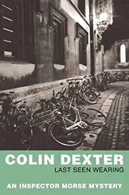 Last Seen Wearing Paperback Colin Waugh Hilary  Dexter Colin • £3.94
