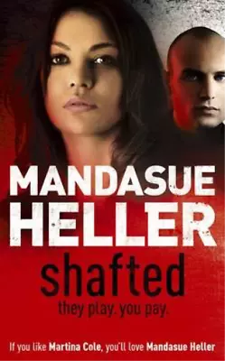 Shafted Mandasue Heller Used; Good Book • £3.36