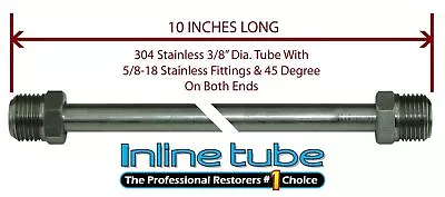 3/8 Fuel Line 10 Inch Stainless Steel 5/8-18 Tube Nuts 45 Degree Double Flare • $15.25