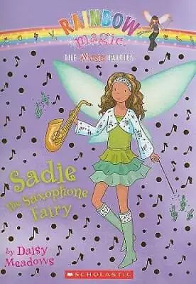 Music Fairies #7: Sadie The Saxophone Fairy: A Rainbow Magic Book - GOOD • $3.80