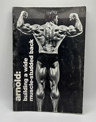£37.87 • Buy Arnold: Building A Wide Muscle-Studded Back Booklet Arnold Schwarzenegger