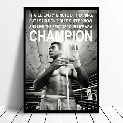 Muhammad ALI Champion Quote Poster Print A5-A4-A3-A2-A1 Or FRAMED OPTION • £4.99