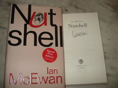 Nutshell By Ian McEwan. SIGNED COPY 1ST EDITION HARDBACK 2016 • £30