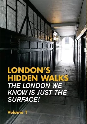 London's Hidden Walks: Volume 1 (Explore London) By Stephen Millar Paperback The • £3.59