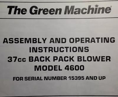 HMC Green Machine Gasoline 37cc Backpack Blower 4600 Owner & Parts Manual 15395- • $74.17