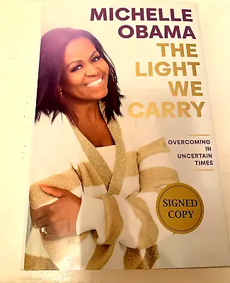 AUTOGRAPHED The Light We Carry By Michelle Obama (2022) SIGNED NEW FIRST EDITION • $425
