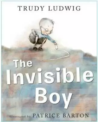 The Invisible Boy - Hardcover By Ludwig Trudy - GOOD • $5.81