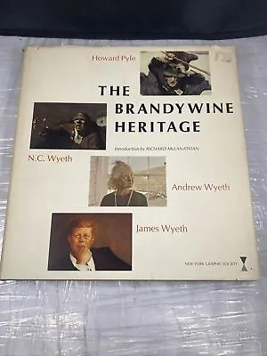 The Brandywine Heritage Howard Pyle N.C. Wyeth Andrew Wyeth James Wyeth • $13.49