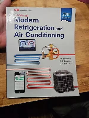 Modern Refrigeration And Air Conditioning Lab Manual By Bracciano Alfred F.Bra • $49.99