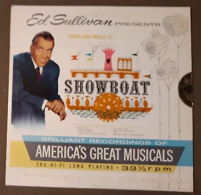 ES3 Ed Sullivan Presents Songs And Music Of Showboat 33rpm VINYL LP Record • $3.95