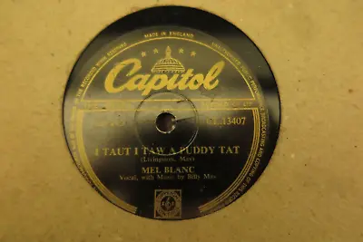 COLLECTABLE 78rpm RECORD - I TAUT I TAW A PUDDY TAT - MEL BLANC • £5.99