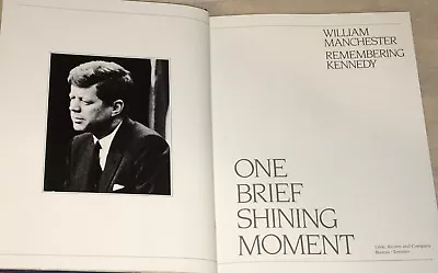 One Brief Shining Moment Remembering Kennedy By W. Manchester (1983) Signed Ltd. • $65