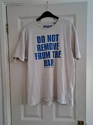 Do Not Remove From The Bar T Shirt Size XL • £3