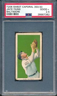 T206 SC 350 30: JACK DUNN Horizontal Baltimore Orioles ~ PSA 2.5 • $147.50