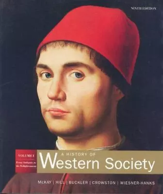 A History Of Western Society Volume I: From Antiquity To The Enlightenment • $7.06