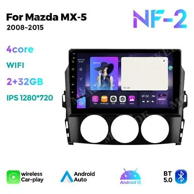 For Mazda Miata MX-5 MX5 Android 13 Car Stereo Radio Carplay GPS Navi Headunit • $189.99