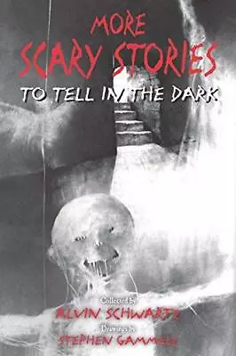 More Scary Stories To Tell In The Dark • $6.99