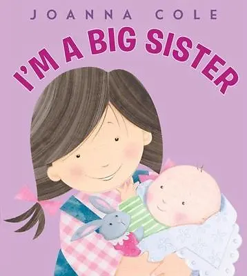 I'm A Big Sister - Hardcover Joanna Cole 0061900621 New • $6.24