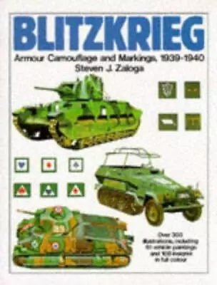 Blitzkrieg: Armour Camouflage And Markings 1939-1940 • £6.84