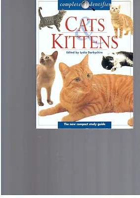 £0.99 • Buy Complete Identifier Cats Kittens By Lydia Darbyshire Veterinary Pet Care 