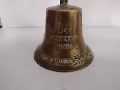 Nice Martin Luther King Jr Commemorative Brass Bell Let Freedom Ring 1929-1968 • $105