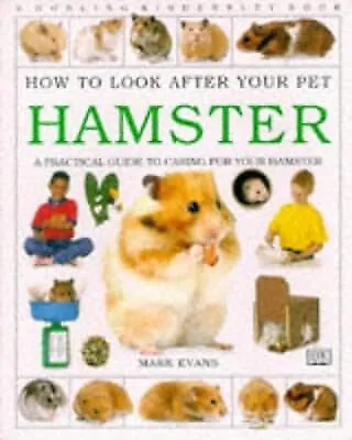 Hamster (How To Look After Your Pet) Evans Mark Used; Good Book • £2.81