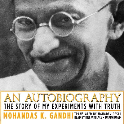 An Autobiography By Mohandas K. (Mahatma) Gandhi 2012 Unabridged CD 978144174991 • $25.17
