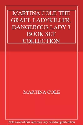 Martina Cole's Collection: The Graft / Ladykiller / Dangerous La • £5.61