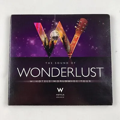 The Sound Of Wonderlust W Hotels Worldwide Tour CD • $14.99