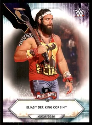 2021 Topps WWE Elias Def. King Corbin #49 174073 • $1.39