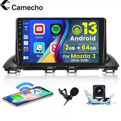2+64G Car Stereo Radio For Mazda 3 2014-2019 Apple Carplay Android 13 GPS Camera • $199.99