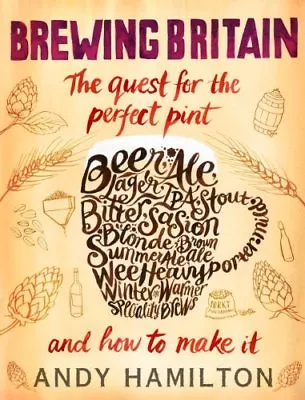£3.61 • Buy Brewing Britain: The Quest For The Perfect Pint By Andy Hamilton