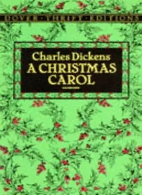A Christmas Carol: 9 (Dover Thrift Editions)Charles Dickens • £2.47